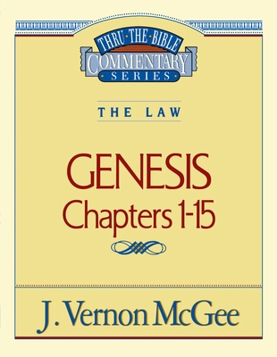 Thru the Bible Vol. 01: The Law (Genesis 1-15): 1 078520279X Book Cover