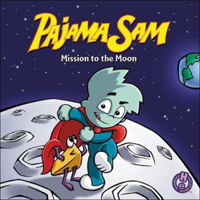 Pajama Sam Mission to the Moon 1570649502 Book Cover