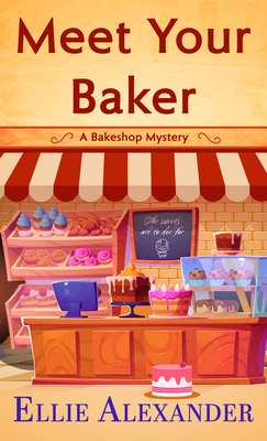 Meet Your Baker [Large Print] 1420527983 Book Cover