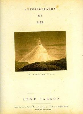Autobiography of Red: A Novel in Verse 0375401334 Book Cover