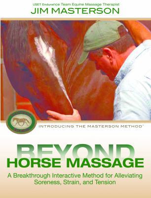 Beyond Horse Massage: Introducing the Masterson... 1570765367 Book Cover