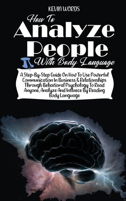 How to Analyze People with Body Language: A Ste... 1803008288 Book Cover