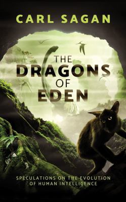 The Dragons of Eden: Speculations on the Evolut...            Book Cover