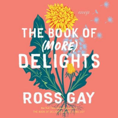 The Book of More Delights: Essays: Library Edition 1668638924 Book Cover