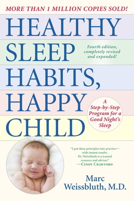 Healthy Sleep Habits, Happy Child: A Step-By-St... 0553394800 Book Cover
