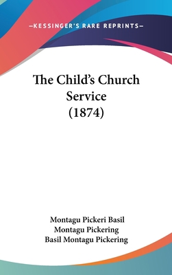 The Child's Church Service (1874) 1161947078 Book Cover