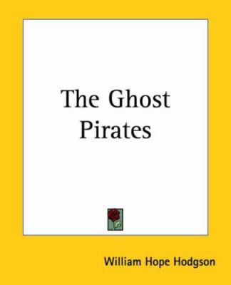 The Ghost Pirates 1419163655 Book Cover