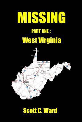 Missing: Part One. West Virginia 1495216926 Book Cover