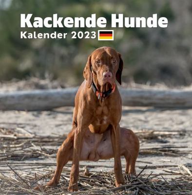 Kackende Hunde 2023: Lustiger Kalender 2023 Geschenke für Hundeliebhaber: Geschenkideen für Besitzer Kinder Teenager Frauen Männer Freunde Kollegen ... Scherz, Weihnachten (German Edition)