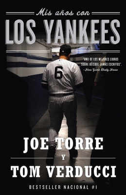 MIS Años Con Los Yankees / The Yankee Years [Spanish] 0307476677 Book Cover