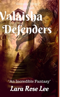 Valaisha Defenders: An Incredible Fantasy 1983029130 Book Cover