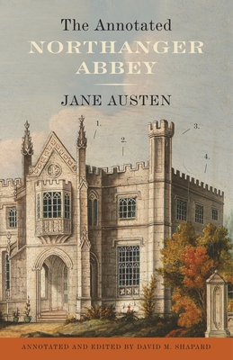 The Annotated Northanger Abbey 0307390802 Book Cover