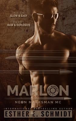 Marlon Neon Marksman MC: Marlon Neon Marksman MC 1790634571 Book Cover