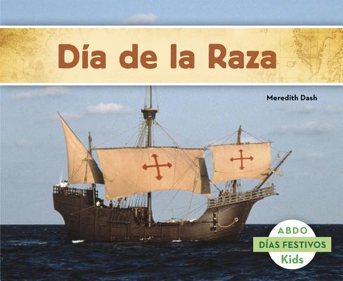 D?a de la Raza [Spanish] 1496604172 Book Cover