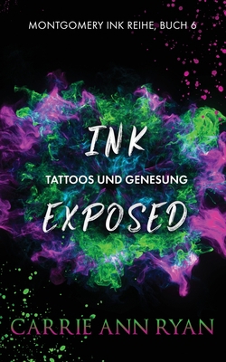 Ink Exposed - Tattoos und Genesung [German] 1636951406 Book Cover