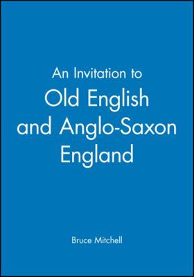 An Invitation to Old English and Anglo-Saxon En... 0631174362 Book Cover