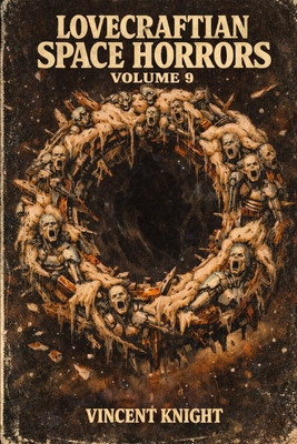 Lovecraftian Space Horrors Volume 9 B0GXQWPJYL Book Cover