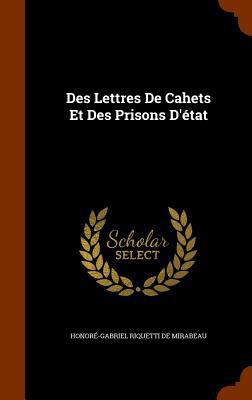 Des Lettres De Cahets Et Des Prisons D'état 1345317263 Book Cover