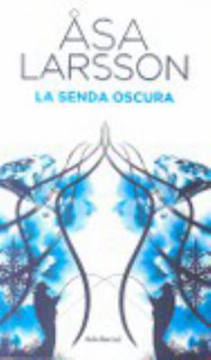 La senda oscura (Spanish Edition) [Spanish] 8432228818 Book Cover