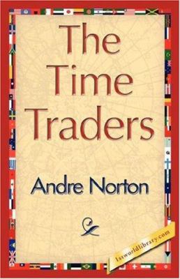 The Time Traders 1421827344 Book Cover