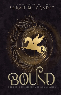 Bound: The House of Crimson & Clover Volume IV 1505561507 Book Cover