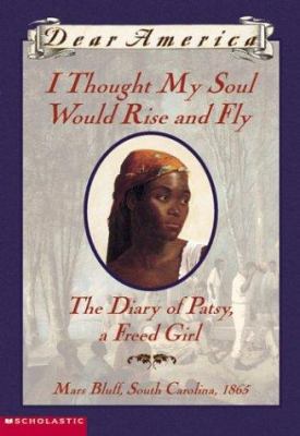I Thought My Soul Would Rise And Fly, The Diary... 0439445736 Book Cover