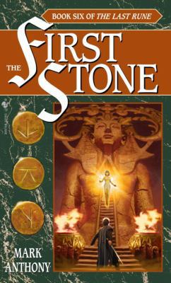 The First Stone: Book Six of the Last Rune B00A2NXZ4S Book Cover