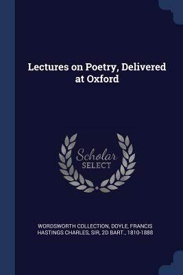 Lectures on Poetry, Delivered at Oxford 1376942054 Book Cover