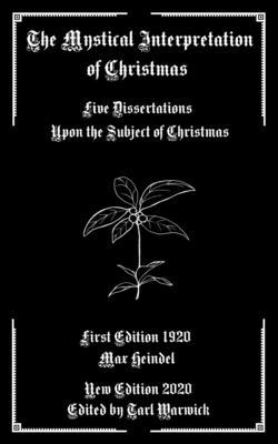 The Mystical Interpretation of Christmas: Five ... B088BCJ2VP Book Cover