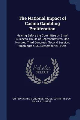 The National Impact of Casino Gambling Prolifer... 1377023737 Book Cover