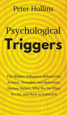 Psychological Triggers: Human Nature, Irrationa... 1647430038 Book Cover