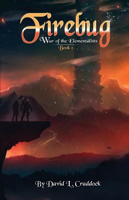 Firebug: War of the Elementalists: Book 1 1979764433 Book Cover