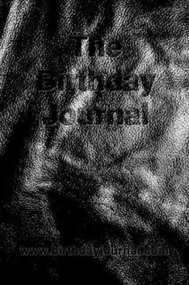 The Birthday Journal: www.birthdayjournal.com 1420806513 Book Cover