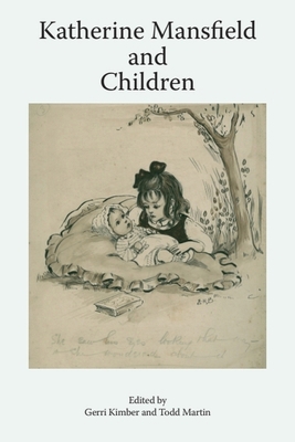 Katherine Mansfield and Children 147449191X Book Cover