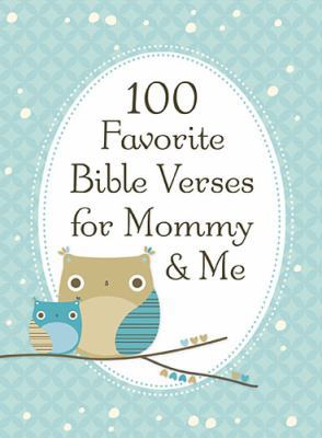 100 Favorite Bible Verses for Mommy and Me: Nur... B00KG5F4IW Book Cover