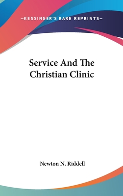 Service And The Christian Clinic 1161569715 Book Cover