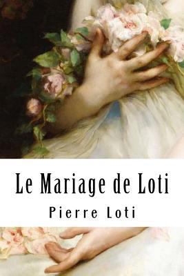 Le Mariage de Loti [French] 1717173012 Book Cover