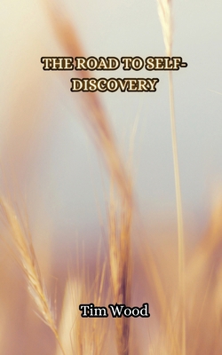 The Road to Self-Discovery 9916854122 Book Cover