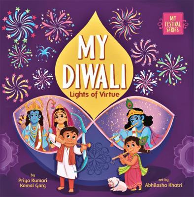 My Diwali: Lights of Virtue 1953384099 Book Cover