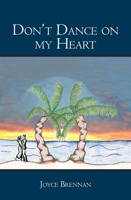 Don't Dance on my Heart 1439209006 Book Cover