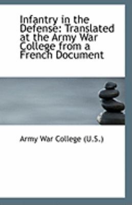 Infantry in the Defense: Translated at the Army... 1113275693 Book Cover