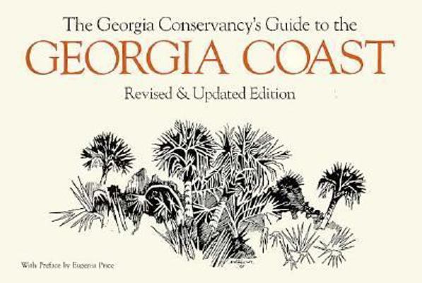 A Guide to the Georgia Coast: The Georgia Conse... 1563521180 Book Cover