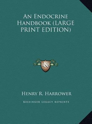 An Endocrine Handbook (LARGE PRINT EDITION) [Large Print] 1169885772 Book Cover