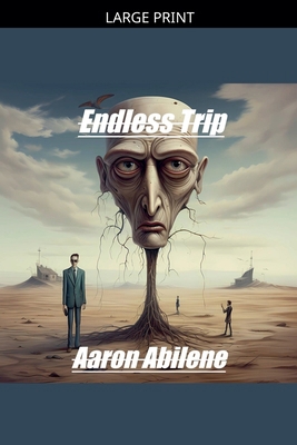 Endless Trip [Large Print] B0GZCZHBZ5 Book Cover