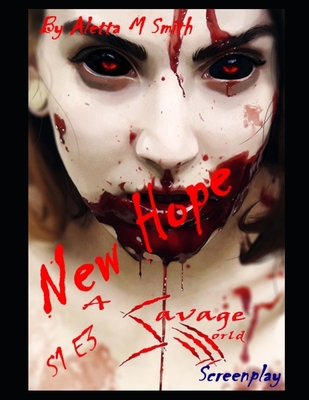 A Savage World: New Hope B09LGNV9SP Book Cover