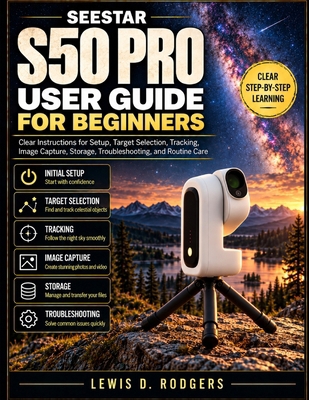 Seestar S50 Pro User Guide for Beginners: Clear... B0HLBPTB41 Book Cover
