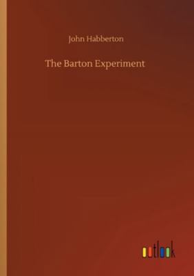 The Barton Experiment 3752349689 Book Cover