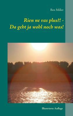 Rien ne vas plus?! - Da geht ja wohl noch was!:... [German] 3741210722 Book Cover