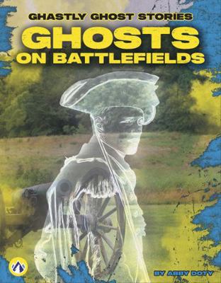 Ghosts on Battlefields B0H6MSG35V Book Cover