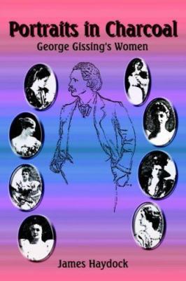 Portraits in Charcoal: George Gissing's Women 141845074X Book Cover